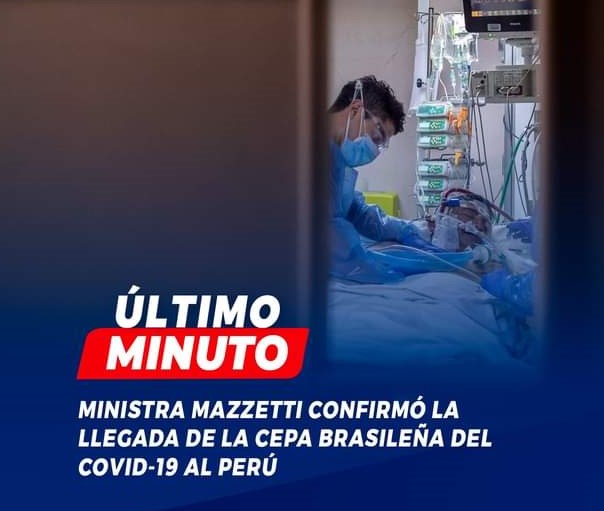ALERTA: CONFIRMAN NUEVA VARIANTE BRASILERA DE COVID-19 EN PERÚ